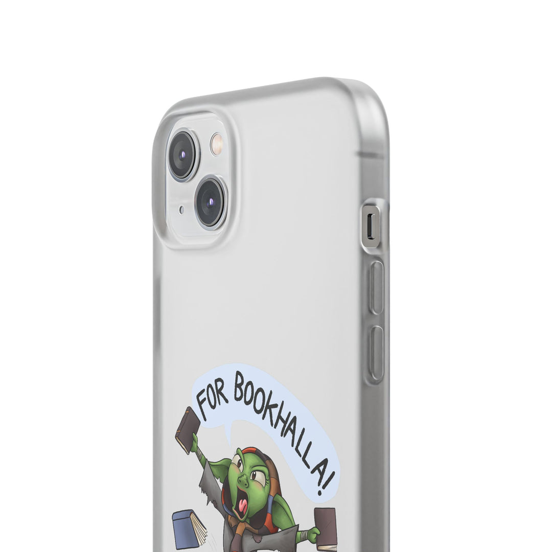 FOR BOOKHALLA!™ - Flexi Phone Case