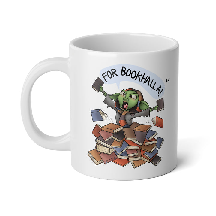 FOR BOOKHALLA!™ - Jumbo Mug, 20oz